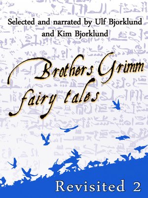 cover image of Brothers Grimm Fairy Tales, Revisited, Volume 2